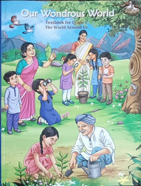 Our Wondrous World, Textbook For Grade - 5 , The World Around Us
