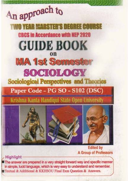 Sociological Perspective And Theories [english]: M.a. First Semester [1st Sem]: Guide Book On Sociological Perspective And Theories [english] Under Krishna Kanta Handique State Open University [kkhsou]: Cbcs In Accordance With Nep And Prepared By A Group Of Experienced Professors:: Paper Code Pg-So-S-102 [dsc]