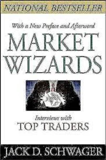 Market Wizards Paperback In English By Jack D. Schwager Latest Edition