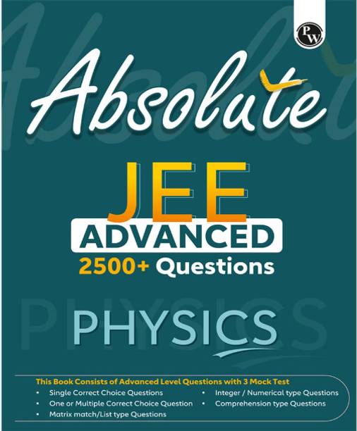 Physics Wallah PW Absolute JEE Advanced Physics 2500+ Questions For 2025 Exam With Formula Sheet Latest Solved Paper And 3 Mock Tests