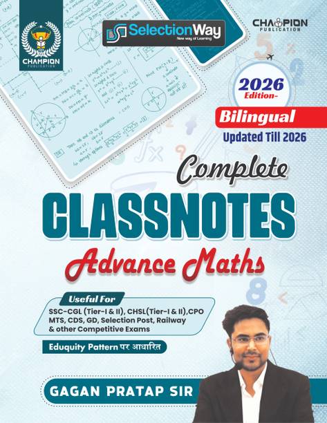 Complete Class Notes Advance Maths Gagan Pratap Sir Bilingual Edition - 2026 Useful For SSC CGL & CHSL (Tier-I & II), CPO, MTS, CDS, GD Selection Post & Other Competitive Exams