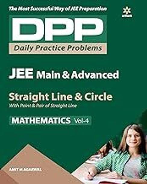 Daily Practice Problems (DPP) For JEE Main & Advanced - Straight Line & Circle (Mathematics - Vol.4) (Old Edition)