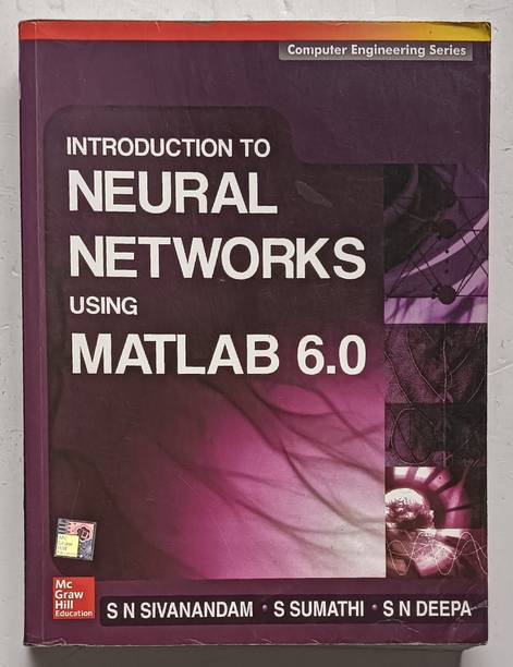Introduction To Neural Networks Using Matlab 6.0 (Old)