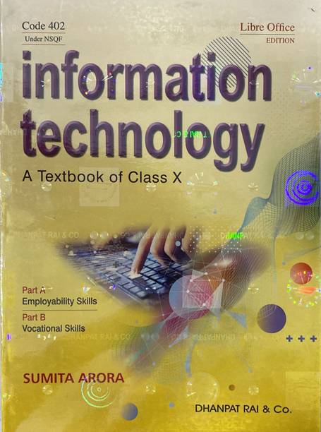 A Textbook Of Information Technology For Class 10 - By Sumita Arora (2026-27 Examination)