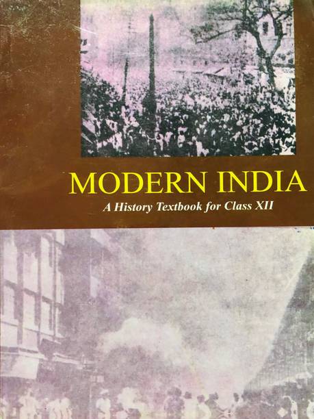 NCERT MODERN INDIA - A History Textbook For Class 12 For Upsc