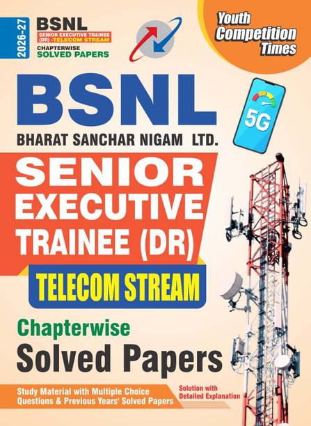 BSNL Senior Executive Trainee (DR) Telecom Stream Chapter-Wise Solved Papers - 2026-27
