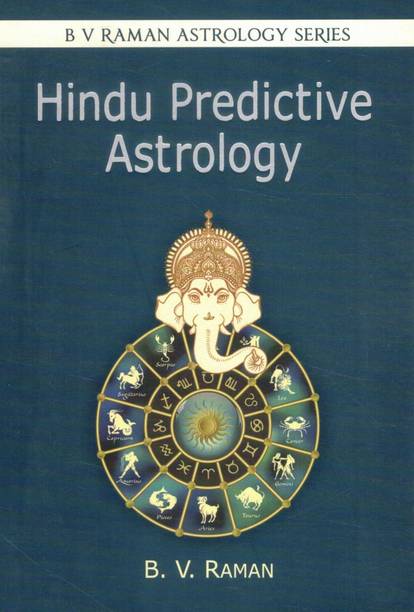 Hindu Predictive Astrology | Classical Vedic Astrology Prediction System | Horoscope Analysis & Timing Techniques | B V Raman Astrology Series