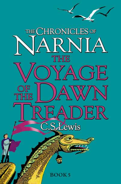 C.S. Lewis : The Voyage Of The Dawn Treader