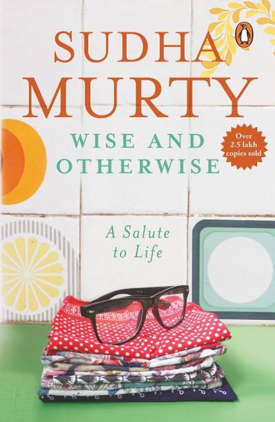 Sudha Murthy : Sudha Murthy Wise And Otherwise Book