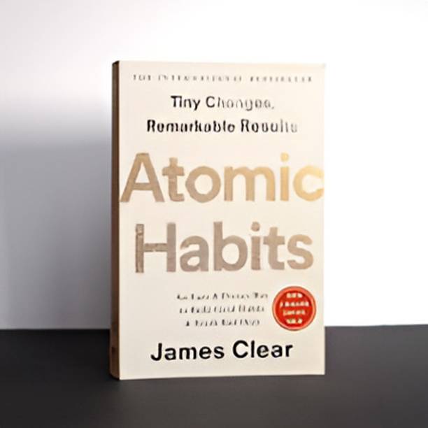 Atomic Habits: An Easy & Proven Way To Build Good Habits & Break Bad One