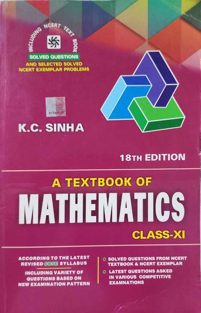 A Textbook Of Mathematics Class Xi (K.c.sinha) 18th Edition