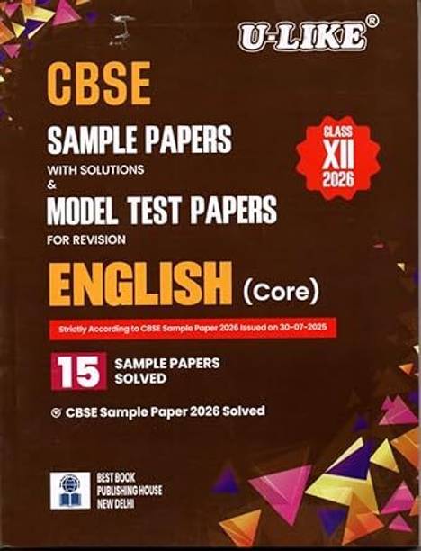 U-Like CBSE Class12 English Core 15 Sample Papers (With Solution) & Model Test Papers Paperback – 10 October 2025