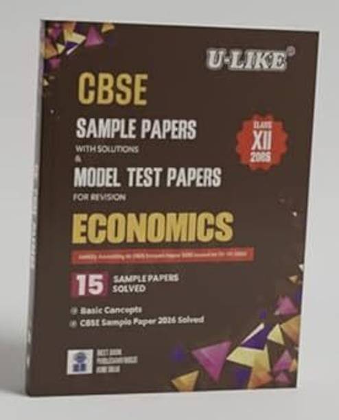 U Like CBSE Class 12 Economics15 Sample Papers With Solution And Model Test Papers For Revision With NEP Examination 2026 Paperback – 23 October 2025