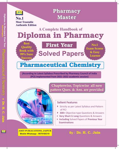 A Complete Handbook Of Diploma In Pharmacy 1st First Year Solved Papers Pharmaceutical Chemistry English Medium By Dr. H. C. Jain