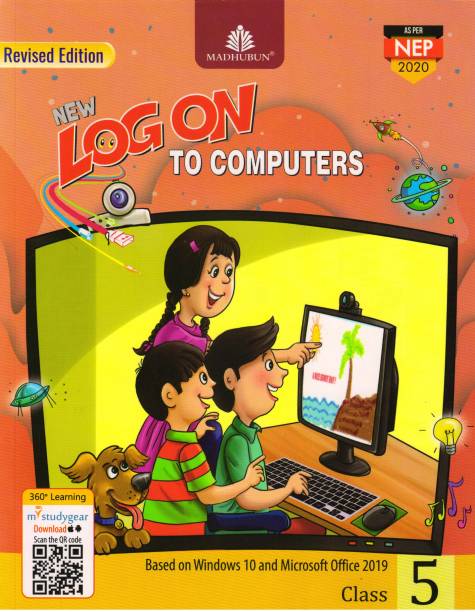 MADHUBUN NEW LOG ON TO COMPUTERS FOR CLASS - 5 (Based On Windows 10 And Microsoft Office2019)