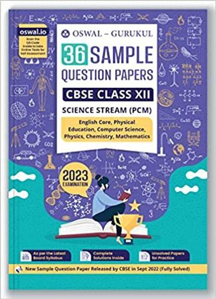 Oswal - Gurukul 36 Sample Question Papers For CBSE Science Stream PCM Class 12 Exam 2023 : Fully Solved SQP Pattern, Unsolved Papers (English Core, Physics, Chemistry, Maths, Physical Edu, Comp Sc.)