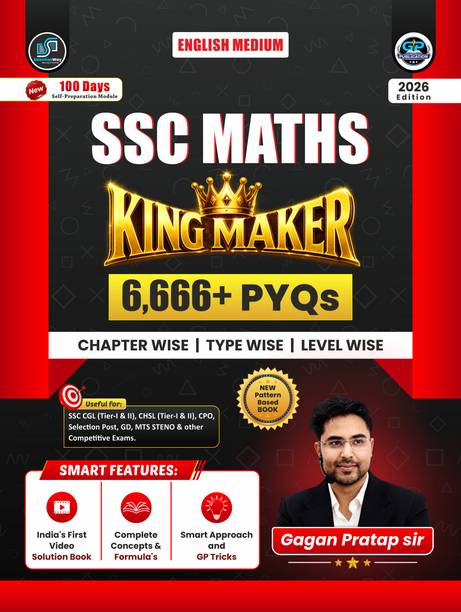 SSC MATHS KING MAKER By Gagan Pratap Sir 6666+Chapter-Wise, TYPE-WISE & LEVEL-WISE English Medium 2026 Edition QR CODE Video Solution Book With Detailed Explanation & GP Trick SSC CGL (T-1 & T-2), CHSL (T-1 & T-2) CPO, MTS, GD, Selection Post & Other Competitive Exams (Paperback, English,Gagan Pratap Sir)