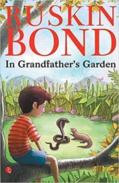 Ruskin Bond | In Grandfather’s Garden