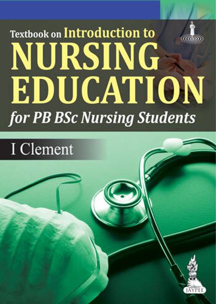Textbook On Introduction To Nursing Education (For PB BSc Nursing Students)