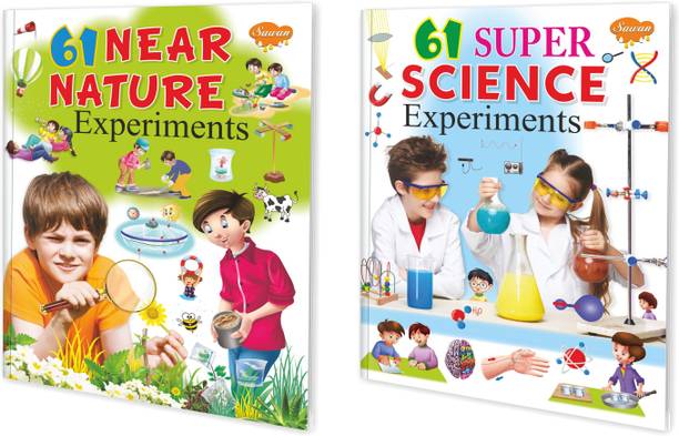 61 Super Science Experiments, 61 Near Nature Experiments | By Sawan