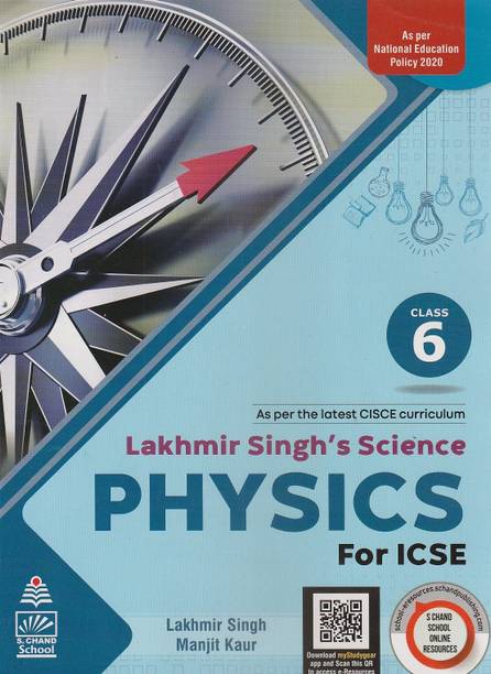 Icse Lakhmir Singh's Science Physics Class 6 S. Chand School Books