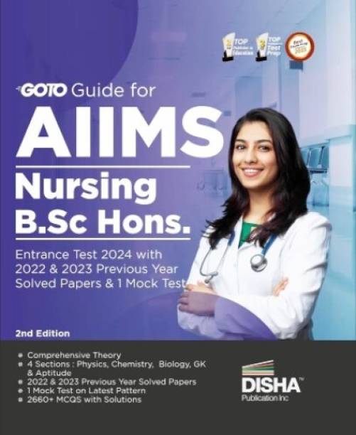 AIIMS Nursing B.Sc. Hons. Entrance Test 2024 With 2022 & 2023 Previous Year Solved Papers & 1 Mock Test 2nd Edition | Physics, Chemistry, Biology, General Knowledge & Aptitude