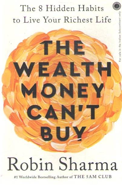 The Wealth Money Can't Buy By Robin Sharma