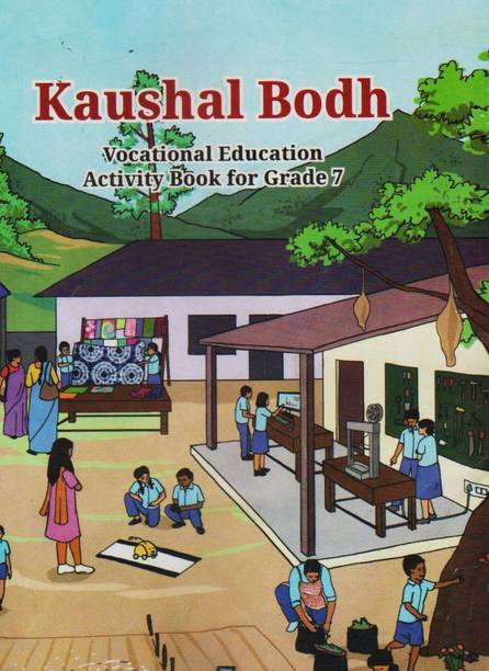 NCERT Kaushal Bodh – Vocational Education Activity Book For Grade-7 Latest Edition