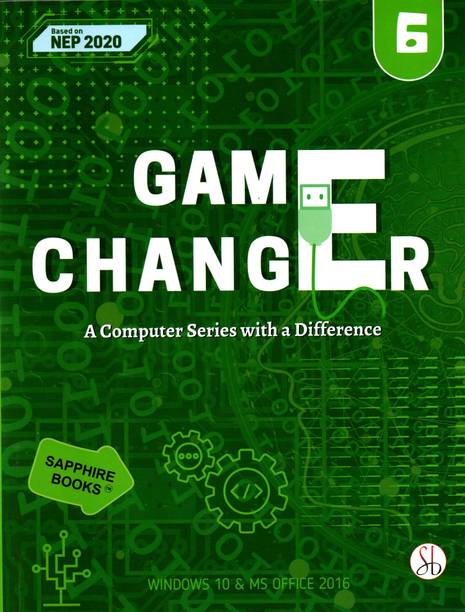 Game Changer A Computer Series With A Difference Class - 6