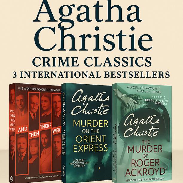 Agatha Christie 3 Book Set – Murder Mystery Classics: And Then There Were None, Murder On The Orient Express & The Murder Of Roger Ackroyd
