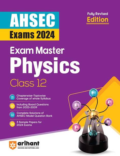 Exam Master Class 12th Physics For AHSEC Exam 2024
