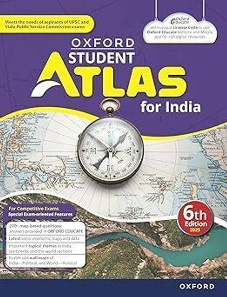 Oxford Student Atlas For India | 6th Edition | For UPSC And Competitive Exams | Latest Edition Paperback –January 2025 Paperback – 1 January 2025