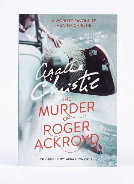 The Murder Of Roger Ackroyd
by Agatha Christie | Introduced By Laura Thompson