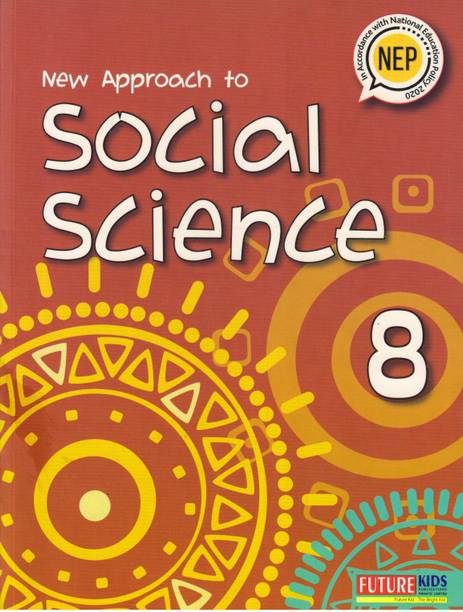 New Approach To Social Science For Class - 8