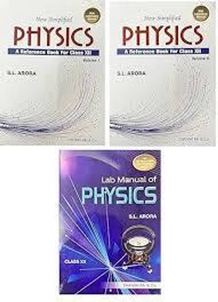 New Simplified Physics For Class 12 Volume 1 & 2 + FREE Lab Manual -S.L. ARORA New Simplified Physics For Class 12 Volume 1 & 2 + FREE Lab Manual Set Of 3 Books