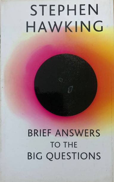 Brief Answers To The Big Questions