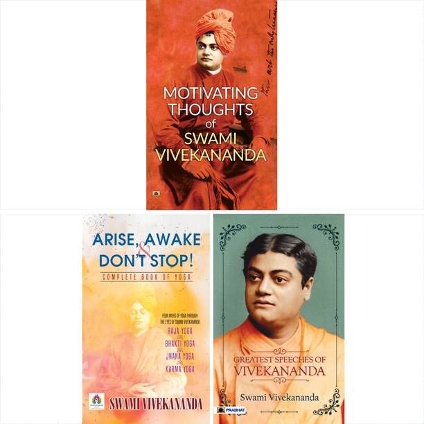 Motivating Thoughts Of Swami Vivekananda, Arise, Awake & Don't Stop! - Complete Book Of Yoga : Raja Yoga, Bhakti Yoga, Greatest Speeches Of Vivekananda (Set Of 3 Books) [Paperback] Swami Vivekananda Swami Vivekananda