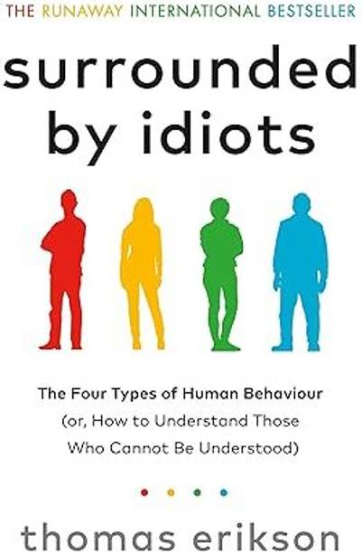 Surrounded By Idiots