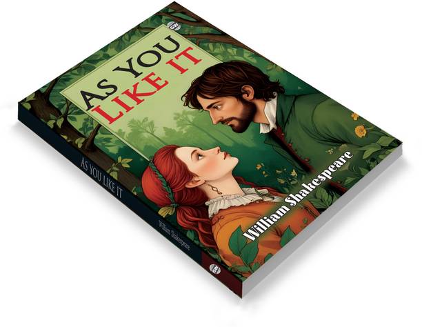 As You Like It (Paperback) :- Love And Laughter Tale, Classic Romantic Drama, Clever Dialogue Masterpiece, Enduring English Literature