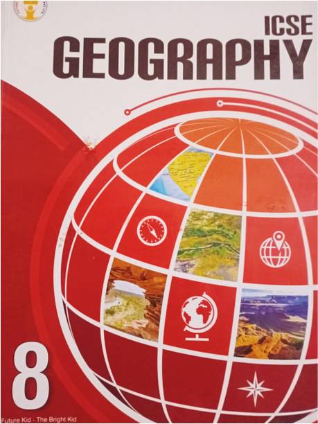 ICSE Geography Class 8 By Future Kids Publications