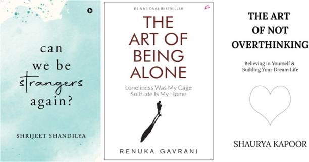 Can We Be Strangers Again + The Art Of Being Alone + The Art Of Not Overthinking