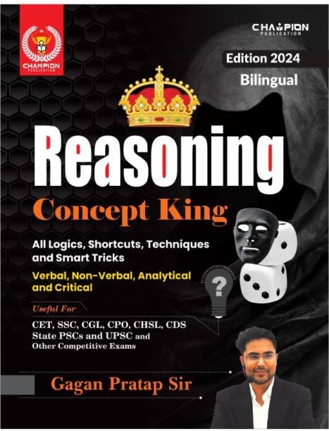 Reasoning Concept King - Verbal, Non-Verbal, Analytical And Critical - All Logics, Shortcuts, Techniques And Smart Tricks 2024 Edition | Bilingual | Gagan Pratap Sir | Champion Publication