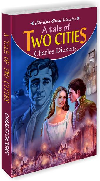 A Tale Of Two Cities | All Time Great Classics Novels