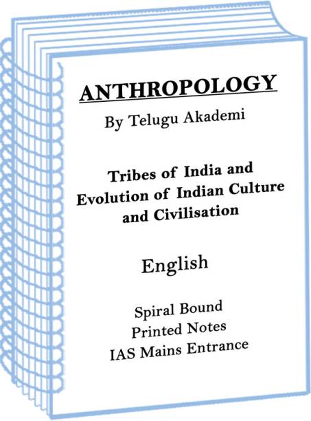 Tribes Of India And Evolution Of Indian Culture And Civilisation Notes By Telugu Akademi For IAS Mains