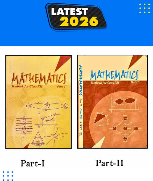 Mathematics NCERT Textbook For Class XII Part I + Part II (English Medium) Present By AMAXING NCERT BOOK STORE [Paperback] AMAXING NCERT BOOK STORE