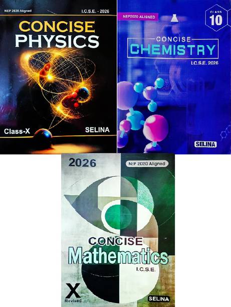 Selina ICSE Concise Physics, Chemistry, Mathematics Class 10 For Examination 2026