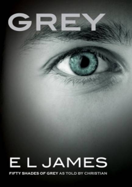 Grey : Fifty Shades Of Grey Series