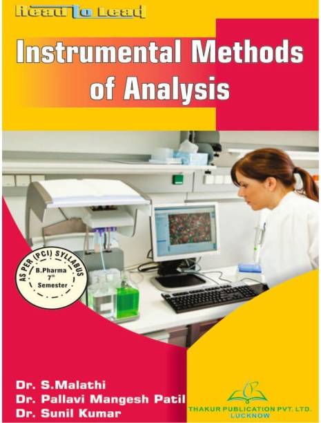 Instrumental-Methods-Of-Analysis B. Pharm Seventh Semester BASED ON PCI NEW SYLLABUS (UPDATED EDITION)
ISBN No.- 978-93-90031-65-8