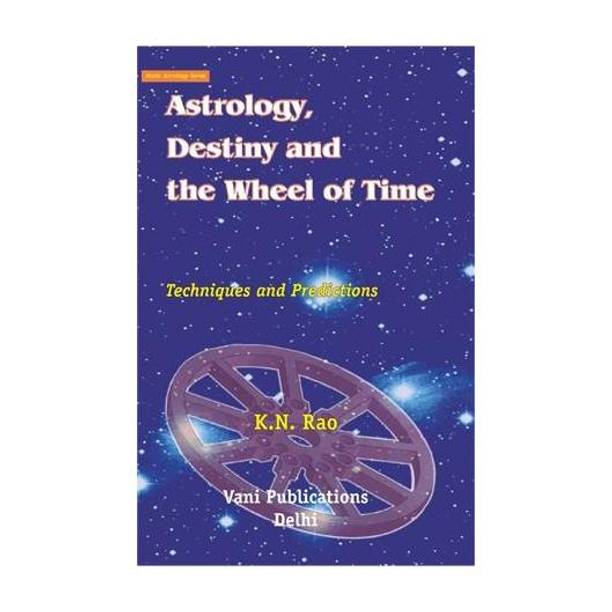 Astrology Destiny And The Wheel Of Time (E)