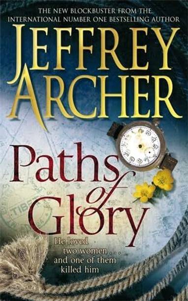 Paths Of Glory Jeffrey Archer